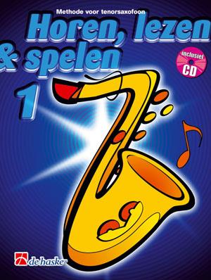 Horen, Lezen & Spelen 1 - Tenorsaxofoon