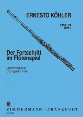 Der Fortschritt im Flötenspiel opus 33 heft 1 - Ernesto Köhler
