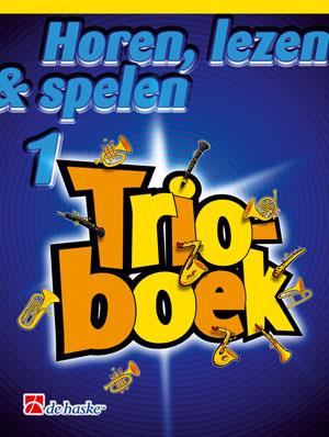 Horen, Lezen & Spelen Trioboek 1 - Dwarsfluit