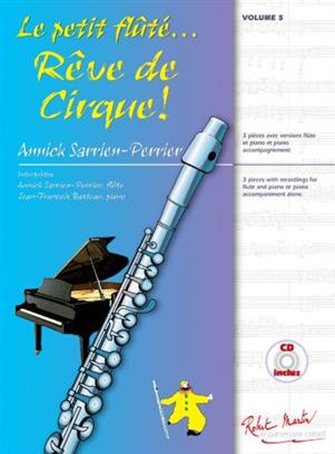 Le Petit Flûté... Rêve de Cirque Vol. 5 (incl. CD)