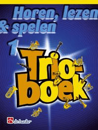 Horen, Lezen & Spelen - Trioboek 1 - Trombone (Fa-sleutel)