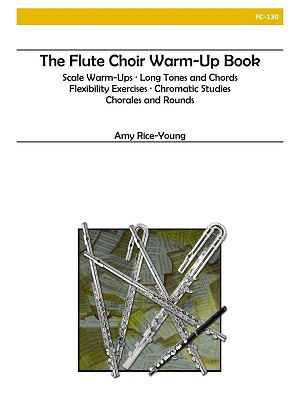 The Flute Choir Warm Up Book - Rice-Young
