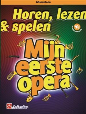 Horen, lezen & spelen - Mijn eerste opera - Altsaxofoon