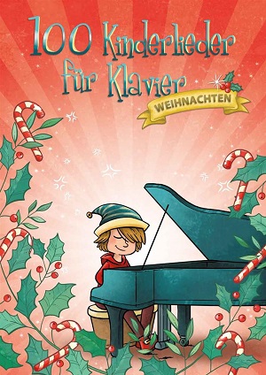 100 Kinderlieder für Klavier- Weihnachten