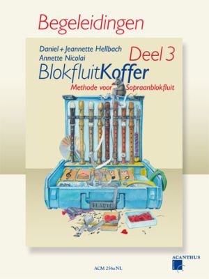 Blokfluitkoffer - Deel 3 - Begeleidingen