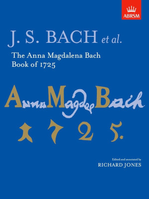 The Anna Magdalena Bach Book Of 1725 - Johann Sebastian Bach