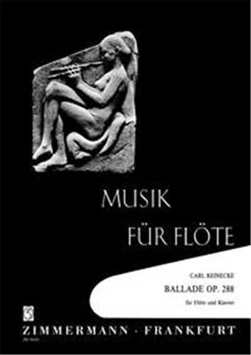 Ballade opus 288 für Flöte und Klavier - Carl Reinecke
