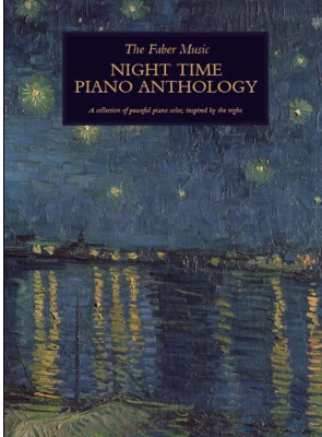 The Faber Music Night Time Piano Anthology